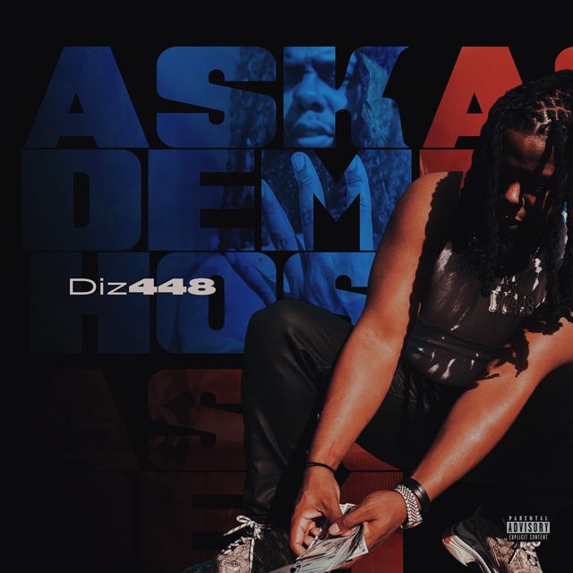 Diz448 - 'Ask Dem Hos' [Ringtone]