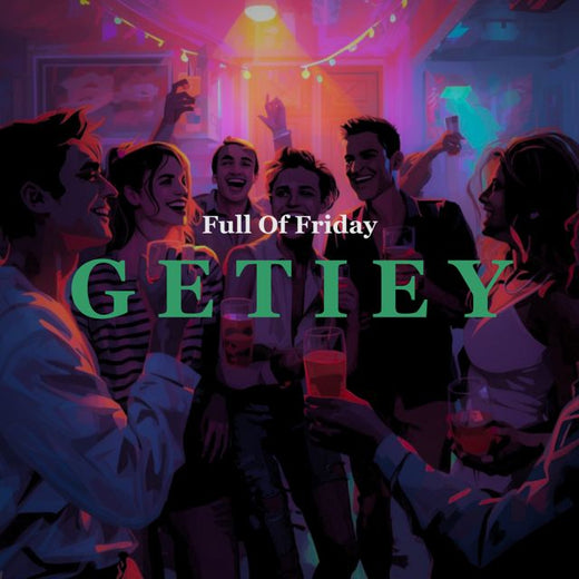 Getiey - 'Full Of Friday' [Ringtone]