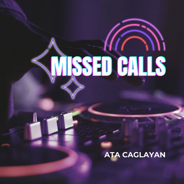 Ata Çağlayan - 'Missed Calls' [Ringtone]