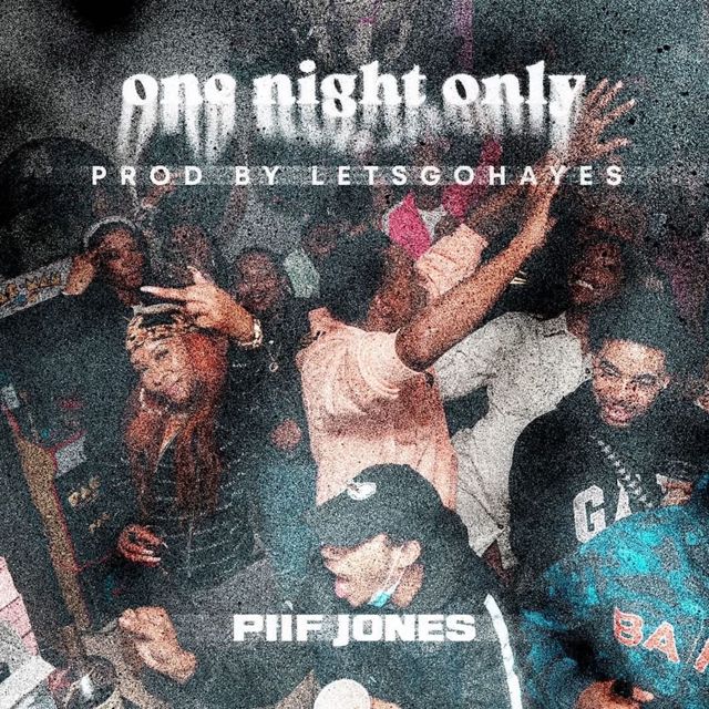 Piif Jones - 'One Night Only (feat. Reek Doa)' [Ringtone]