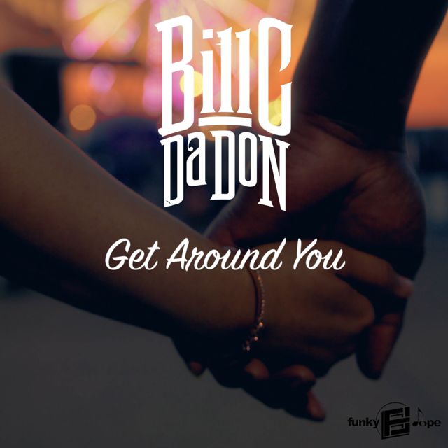 Bill C da Don - 'Get Around You' [Ringtone]