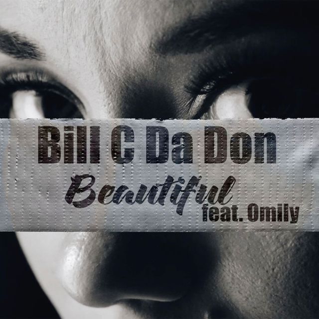 Bill C da Don - 'Beautiful (feat. Omily)' [Ringtone]