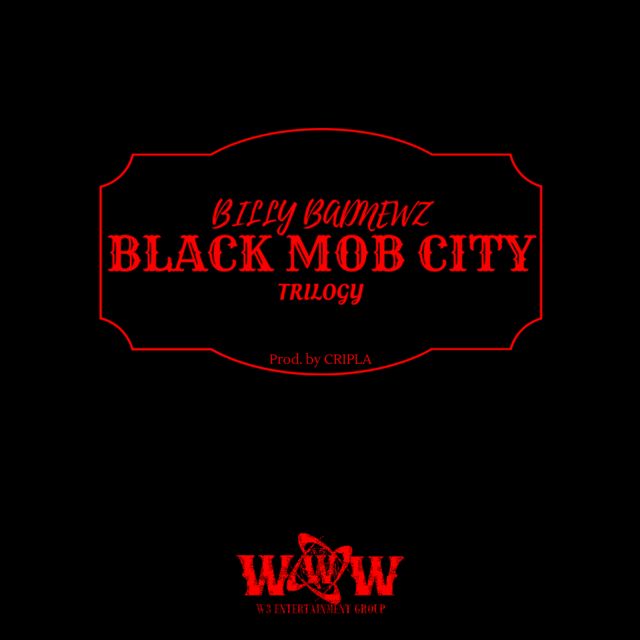 Billy Badnewz - 'Black Mob City (Trilogy)' [Ringtone]
