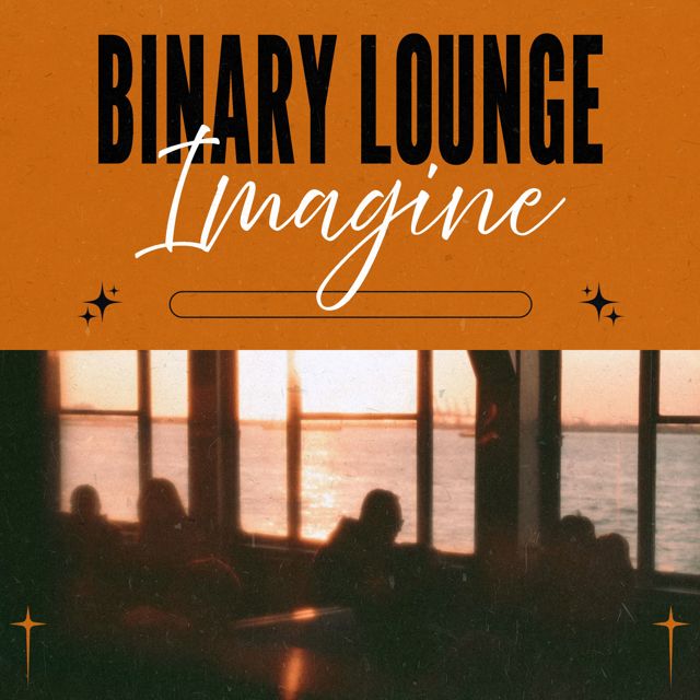 Binary Lounge - 'Imagine' [Ringtone]