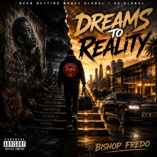 BISHOP FREDO - 'DREAMS TO REALITY' [Ringtone]