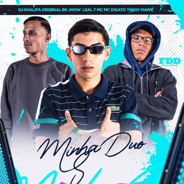 Bk Jhow - 'Minha Duo (feat. Leal7 MC & Yndio Mawé & DJ Khalifa Original & Mc Digato & FDD Marcone)' [Ringtone]