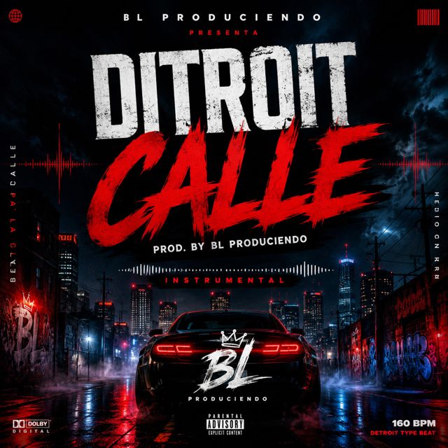 BL PRODUCIENDO - 'DITROIT CALLE' [Ringtone]