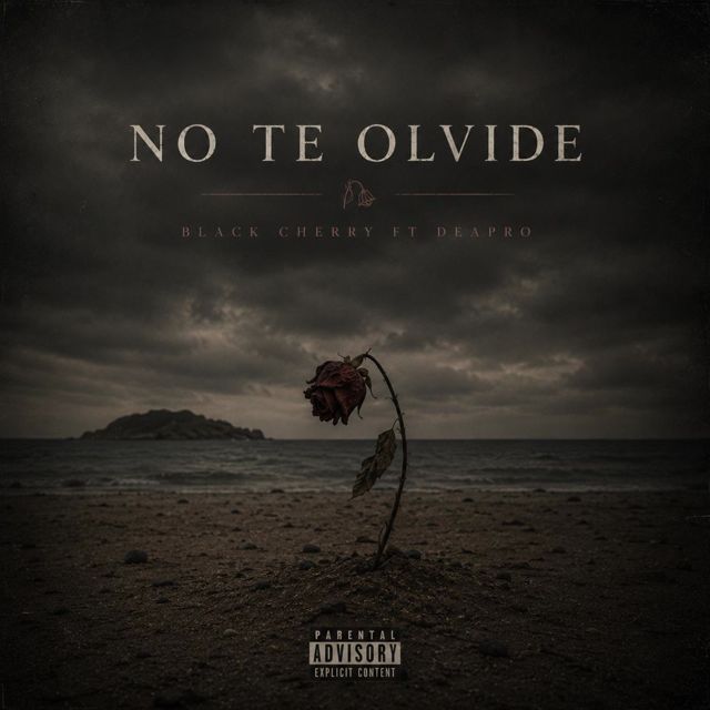 BLACK CHERRY - 'NO TE OLVIDE (feat. DEAPRO)' [Ringtone]