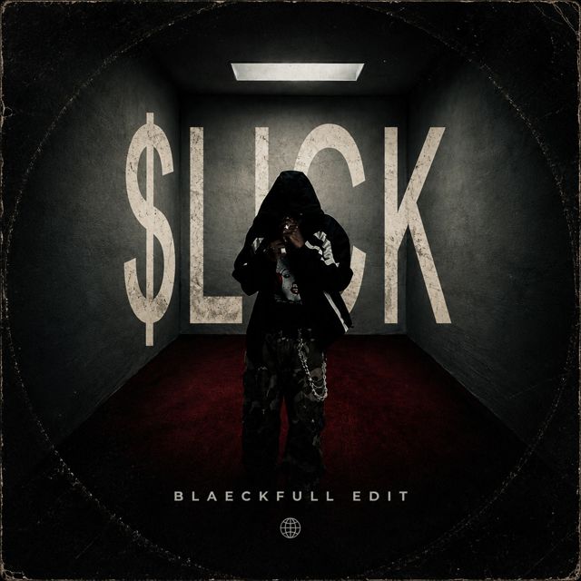 Blaeckfull - 'SLICK (EDIT)' [Ringtone]