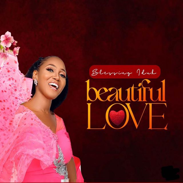 Blessing Iduh - 'Beautiful Love' [Ringtone]
