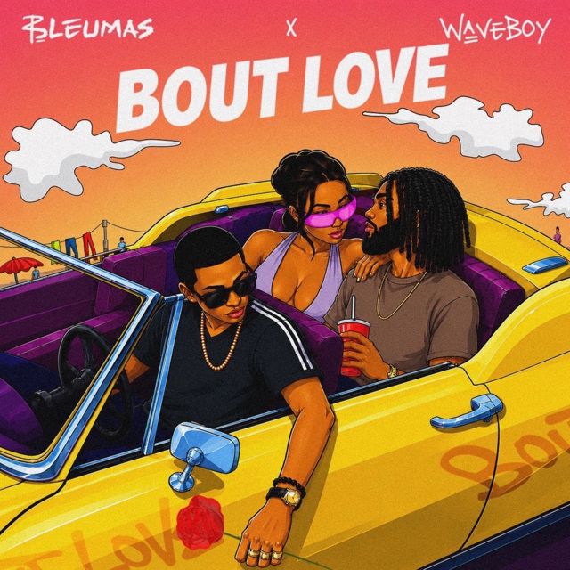 Bleumas - 'Bout Love (feat. Waveboy)' [Ringtone]