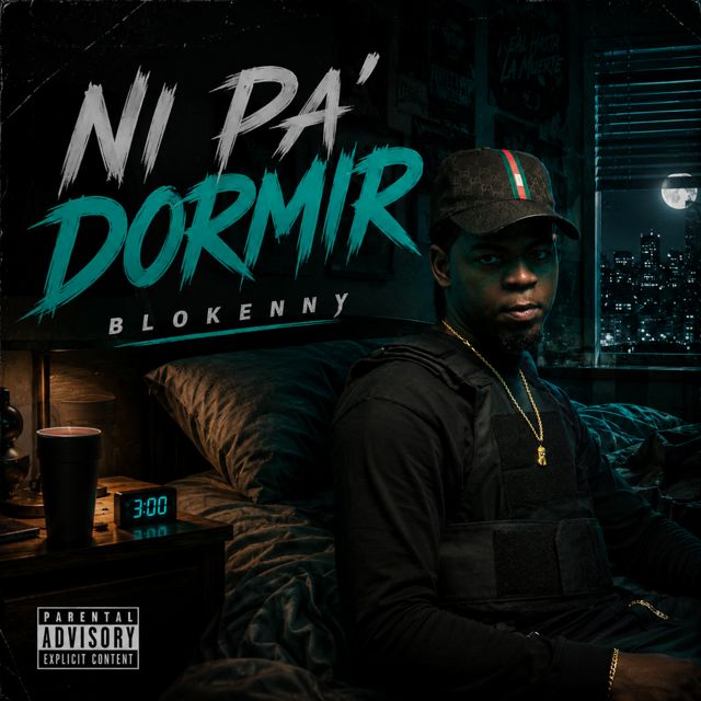 Blokenny - 'Ni Pa' Dormir' [Ringtone]