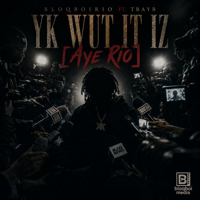 BloqBoiRio - 'YK Wut It Iz (feat. TBAYB)' [Ringtone]