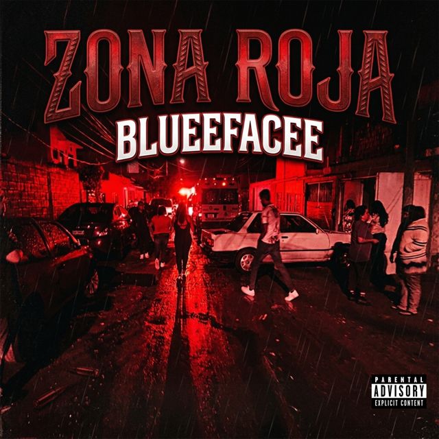 BLUEEFACEE - 'Zona Roja' [Ringtone]