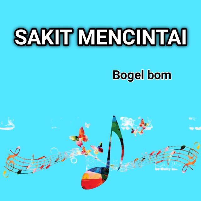 Bogel bom - 'Sakit Mencintai' [Ringtone]