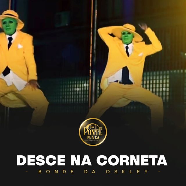 Bonde da Oskley - 'Desce na corneta (feat. MC Fabinho da Osk)' [Ringtone]