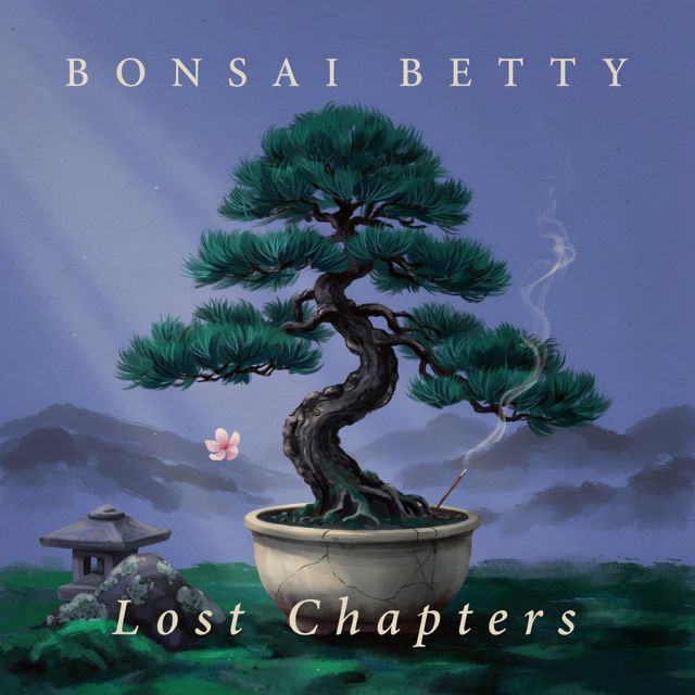 Bonsai Betty - 'Lost Chapters' [Ringtone]