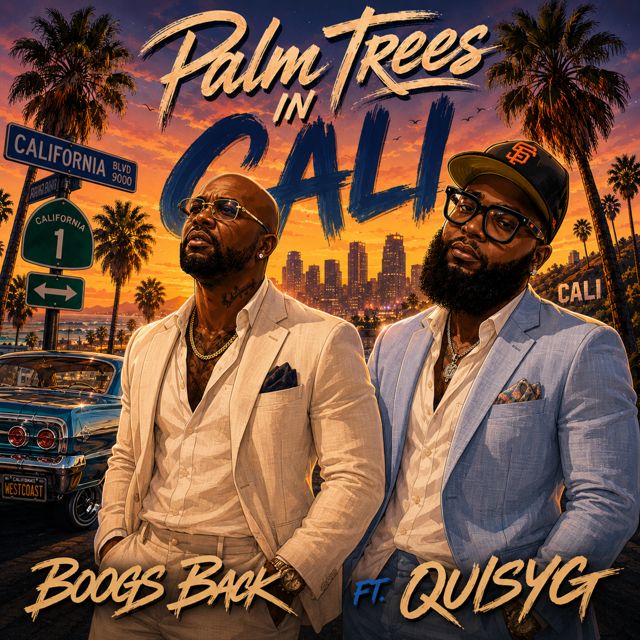 Boogs Back - 'Palm Trees in Cali (feat. QuisyG)' [Ringtone]