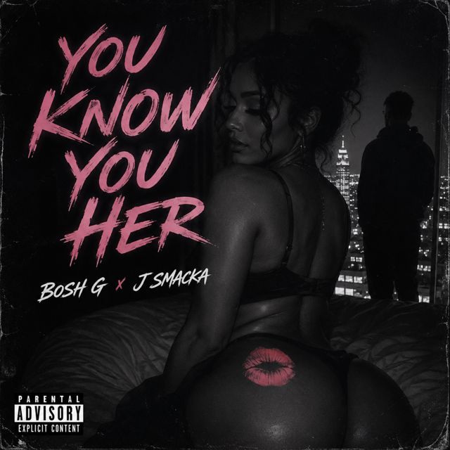 Bosh G - 'You Know You Her (feat. J-Smacka)' [Ringtone]