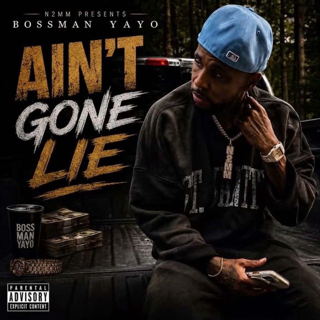 BOSSMAN YAYO - 'AIN'T GONE LIE' [Ringtone]