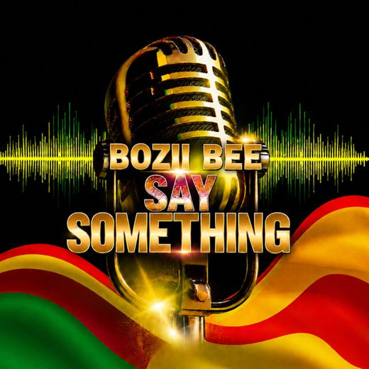 Bozii Bee - 'Say Something (feat. Lebean 117)' [Ringtone]