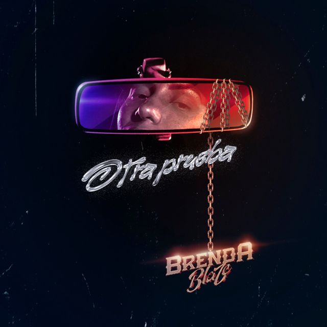 Brenda Blaze - 'Otra Prueba' [Ringtone]