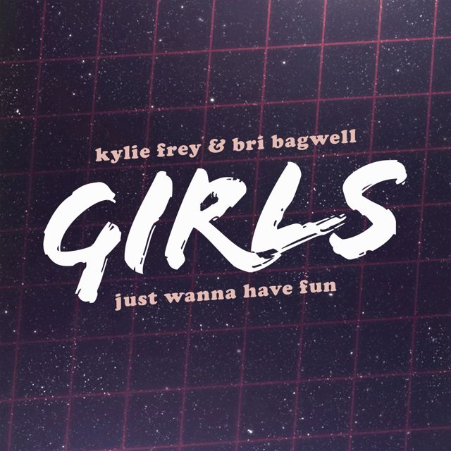 Bri Bagwell - 'Girls Just Wanna Have Fun (Duet) (feat. Kylie Frey)' [Ringtone]