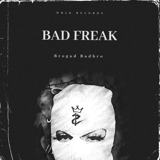 Brogad Badbro - 'Bad Freak' [Ringtone]