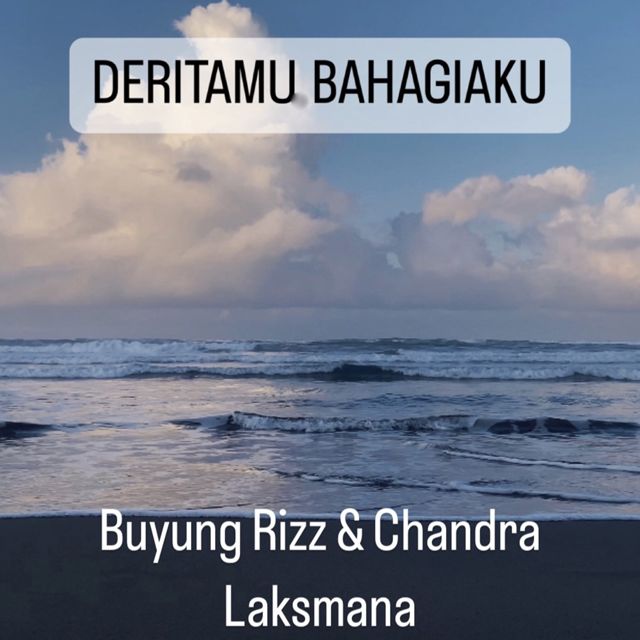 Buyung Rizz - 'Deritamu Bahagiaku (feat. Chandra Laksmana)' [Ringtone]