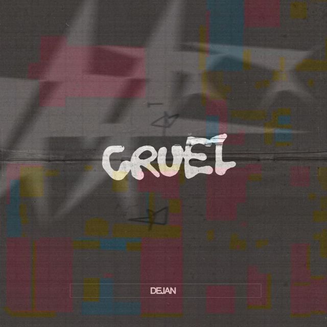 Dejan - 'Cruel' [Ringtone]