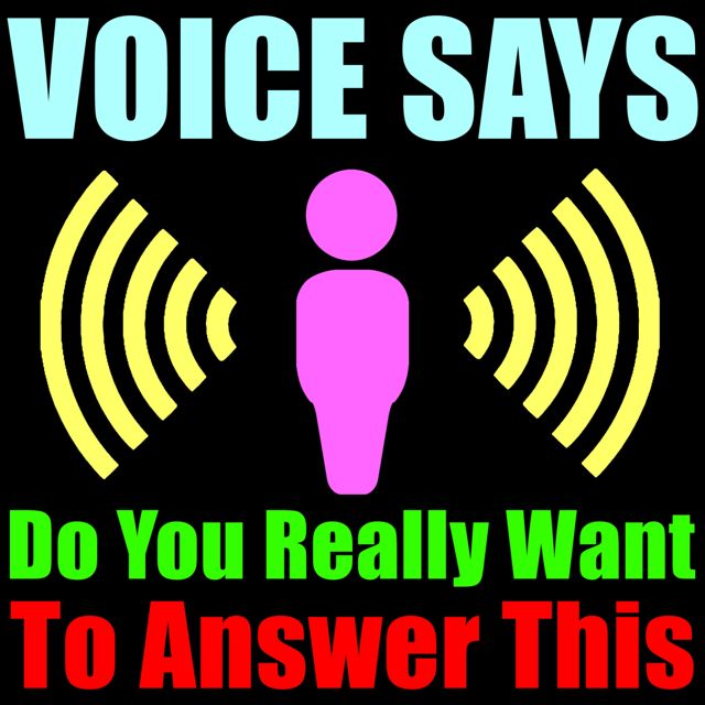 Phone Tones - 'Voice Says, Do You Really Want To Answer This' [Ringtone]