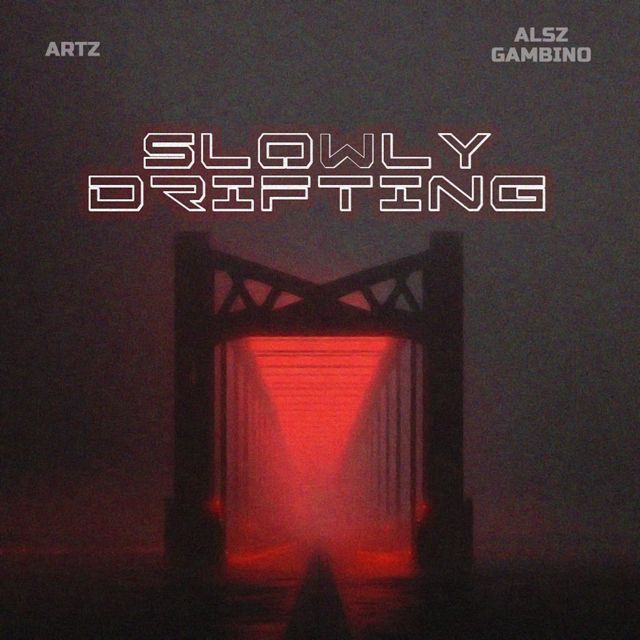 Artz - 'Slowly Drifting (feat. Alsz Gambino)' [Ringtone]