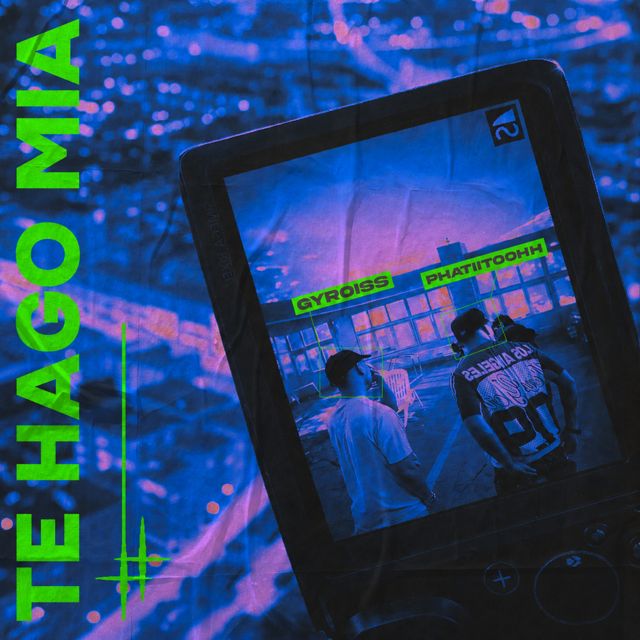 Phatiitoohh - 'TE HAGO MÍA (feat. Gyrois)' [Ringtone]