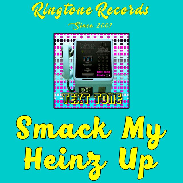 RR Collective - 'Smack My Heinz Up (Beeps and Bells)' [Ringtone]