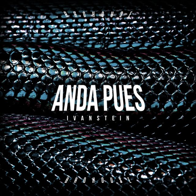 Ivanstein - 'Anda Pues' [Ringtone]