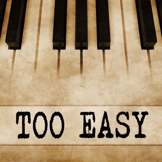Gutter Keys - 'Too Easy (Piano Version)' [Ringtone]