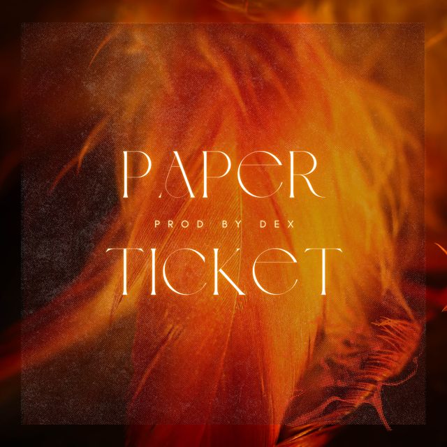 Dex - 'Paper Ticket' [Ringtone]