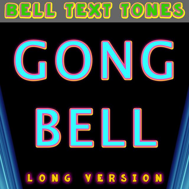 Beep Text Tones - 'Gong Bell Long Version' [Ringtone]
