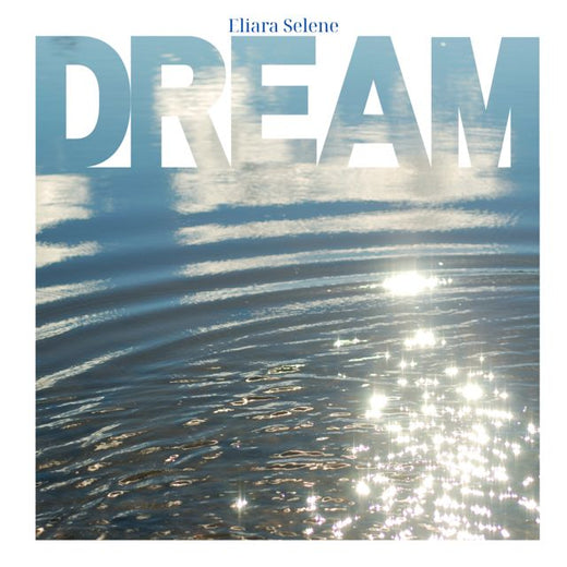 Eliara Selene - 'Dream' [Ringtone]