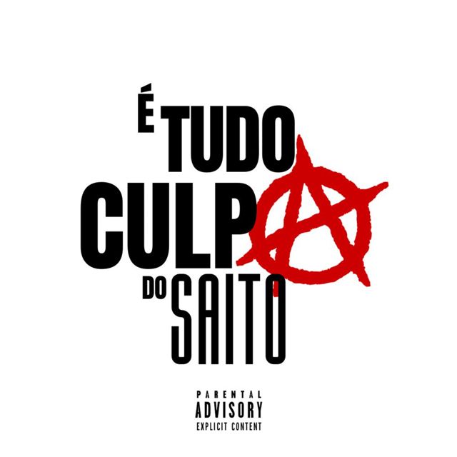AK SAITO - 'É TUDO CULPA DO SAITO' [Ringtone]