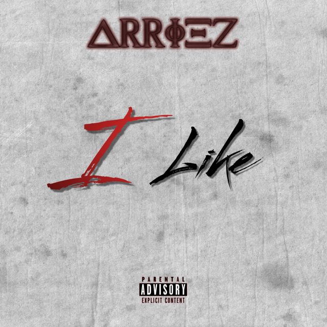 Arriez - 'I Like' [Ringtone]