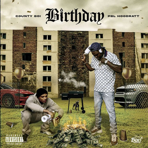 County Boi - 'BIRTHDAY (feat. PBL Hoodratt)' [Ringtone]