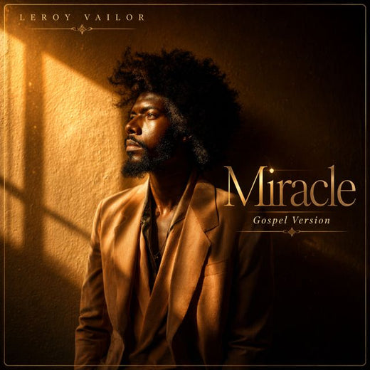 Leroy Vailor - 'Miracle (Gospel)' [Ringtone]