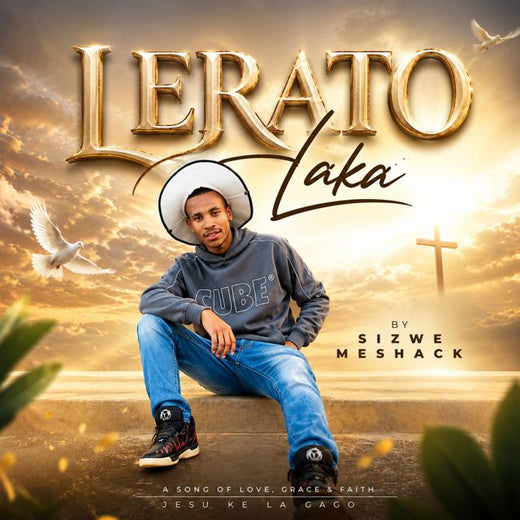 Sizwe Meshack - 'Lerato Laka JESU LA G AGO' [Ringtone]