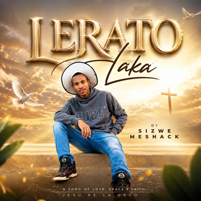 Sizwe Meshack - 'Lerato Laka JESU LA G AGO' [Ringtone]