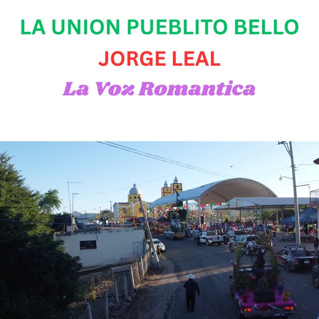 JORGE LEAL - 'La Union pueblito bello' [Ringtone]