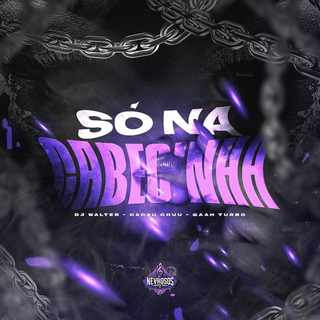 DJ Walter - 'Só Na Cabecinha (feat. Gaah Turbo & CACAU CHUU)' [Ringtone]