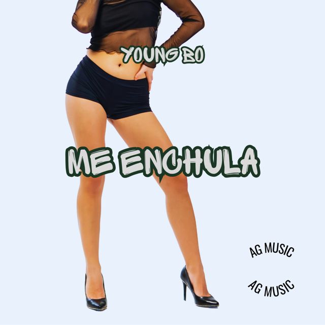 Young Bo - 'ME ENCHULA' [Ringtone]