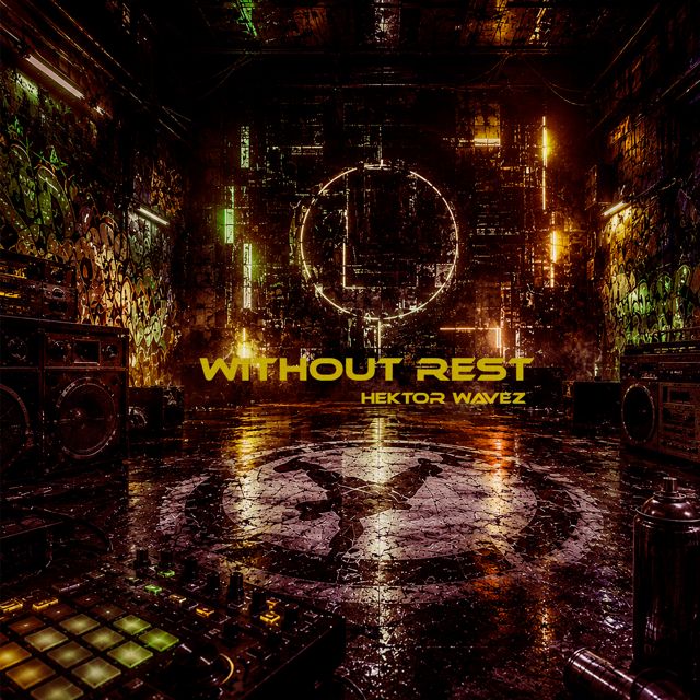 Hektor Wavez - 'Without Rest' [Ringtone]