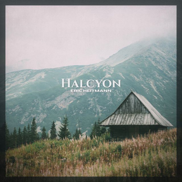 Eric Heitmann - 'Halcyon' [Ringtone]